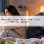 Why Do Couples Grow Apart After Having Children?